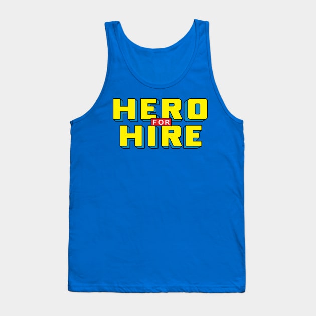 Hero for Hire-Away Edition Tank Top by BlackActionTeesOnDemand